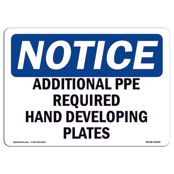 OSHA, Additional PPE Required Hand Developing Plates, 24in X 18in Rigid Plastic, NS-P-1824-L-10055